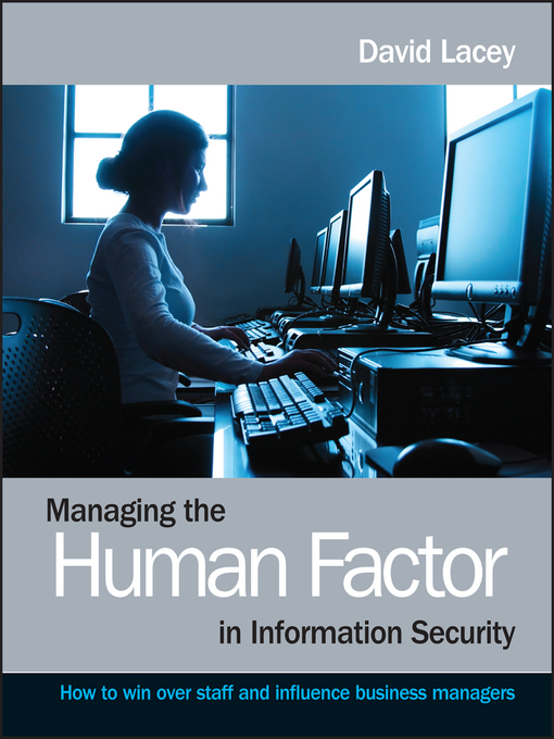 Title details for Managing the Human Factor in Information Security by David Lacey - Wait list